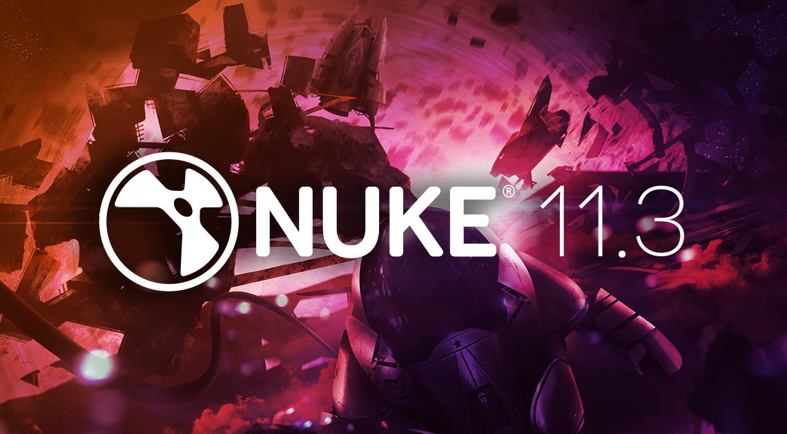 גרסה 11.3 של Nuke הושקה