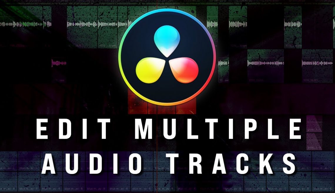 עריכת מספר ערוצי קול ב DaVinci Resolve